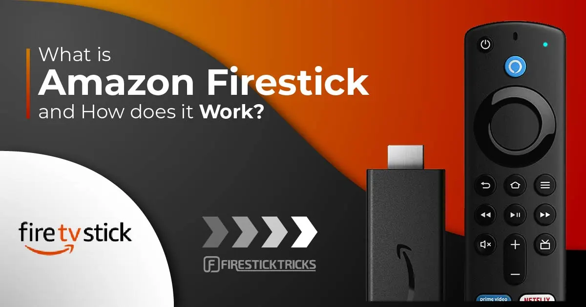 What is Amazon FireStick & How Does It Work (2024)?