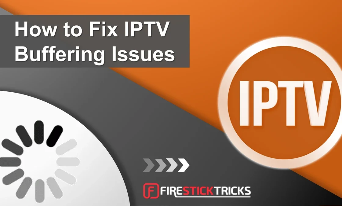 IPTV Not Loading on Firestick